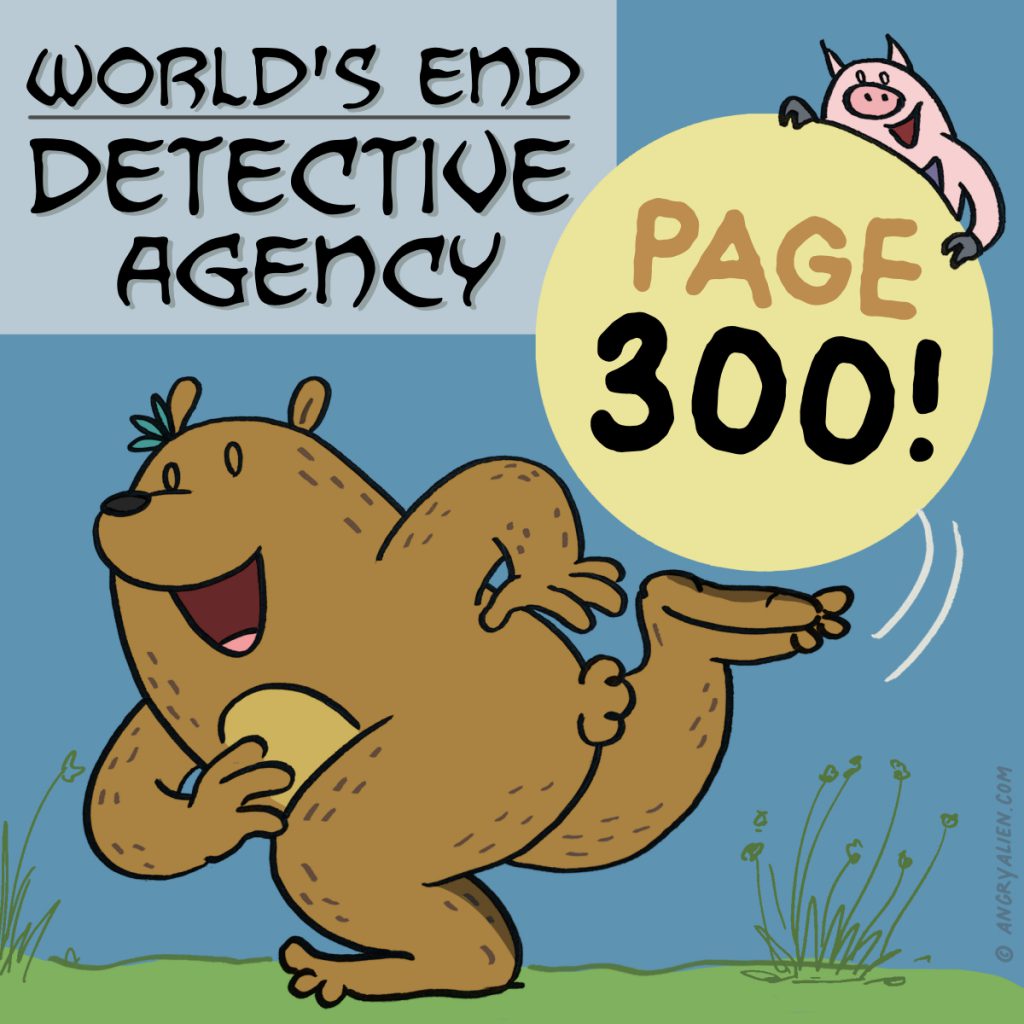 Page 300 of World's End Detective Agency complete!
